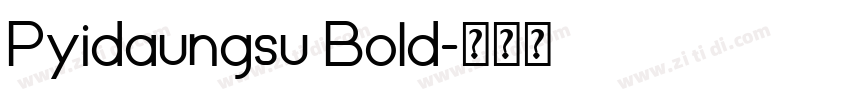 Pyidaungsu Bold字体转换